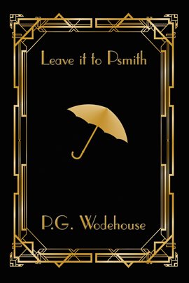Cover image for Leave it to Psmith