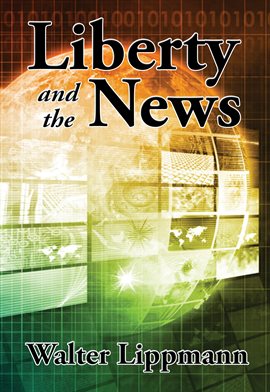 Cover image for Liberty and the News