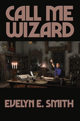 Cover image for Call Me Wizard