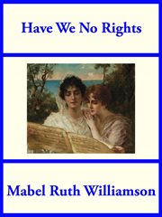 "Have we no rights --" : a frank discussion of the "rights" of missionaries cover image