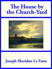 The house by the church-yard cover image