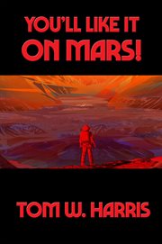You'll like it on mars! cover image