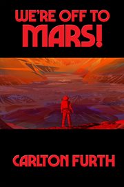 We're off to mars! cover image