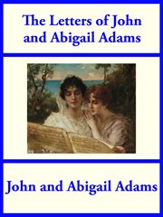 The letters of John and Abigail Adams cover image