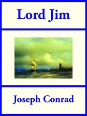 Lord Jim : authoritative text, backgrounds, sources, criticism cover image