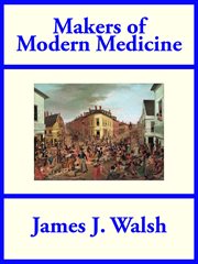 Makers of modern medicine cover image