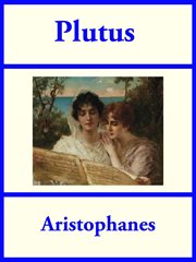 Plutus : a comedy written in Greek by Aristophanes cover image