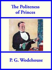 The politeness of princes : and other early stories cover image