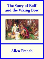 The Story of Rolf and the Viking Bow cover image