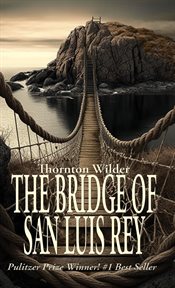 The bridge of San Luis Rey cover image