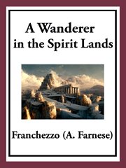 A wanderer in the spirit lands cover image
