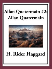 Allan Quatermain : Allan Quatermain cover image