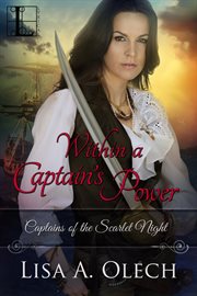 Within a Captain's Power : Captains of the Scarlet Night Series, Book 4 cover image