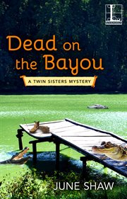 Dead on the bayou cover image