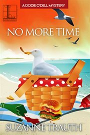 No More Time : a Dodie O'Dell mystery cover image
