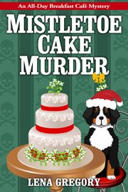 Mistletoe cake murder cover image
