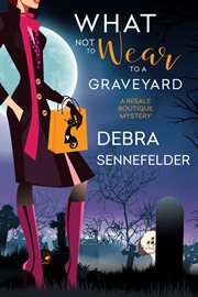 What not to wear to a graveyard cover image