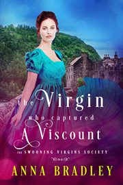 The Virgin Who Captured a Viscount cover image