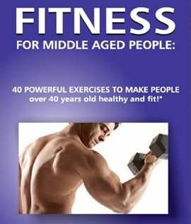 Cover image for Fitness for Middle Aged People