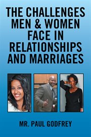The challenges men & women face in relationships and marriages cover image