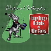 Happy hoppy's orchestra and other stories cover image