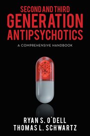 Second and third generation antipsychotics. A Comprehensive Handbook cover image