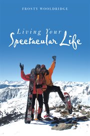 Living your spectacular life cover image
