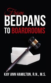 From bedpans to boardrooms cover image