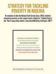 Strategy for tackling poverty in nigeria. An Evaluation of What the National Youth Service Corps (NYSC) Members' Community Perceives as Thei cover image