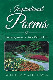 Inspirational poems. Encouragement on Your Path of Life cover image
