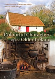 Colourful characters of the older ireland cover image