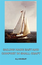 Sailing made easy and comfort in small craft cover image