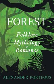 Forest folklore, mythology and romance cover image