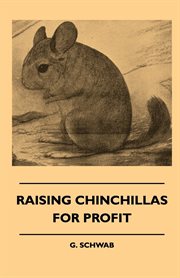 Raising chinchillas for profit cover image