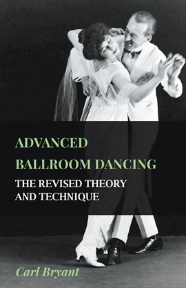 Umschlagbild für Advanced Ballroom Dancing - The Revised Theory and Technique