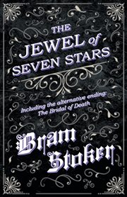 The jewel of seven stars - including the alternative ending: the bridal of death cover image