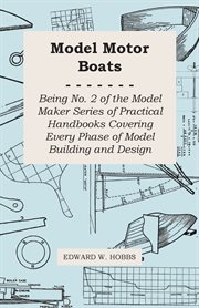 Model motor boats - being no. 2 of the model maker series of practical handbooks covering every p cover image