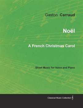 Cover image for Noël - A French Christmas Carol - Sheet Music for Voice and Piano