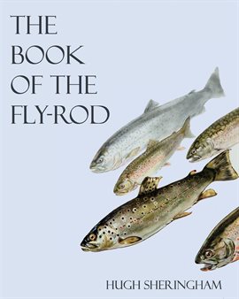 Cover image for The Book of the Fly-Rod