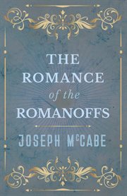 The romance of the Romanoffs cover image