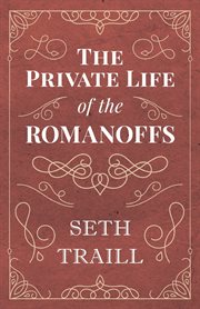 The private life of the Romanoffs cover image