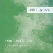 Four-leaf clover - a little book of verse cover image
