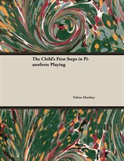 The child's first steps in pianoforte playing cover image