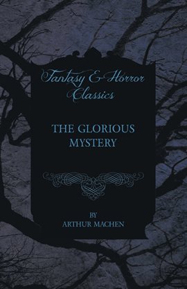 Cover image for The Glorious Mystery