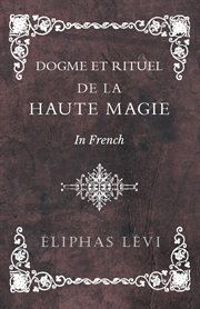 Dogme et rituel - de la haute magie - in french cover image