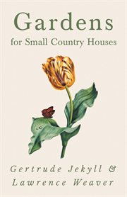 Gardens for small country houses cover image