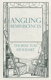 Angling reminiscences cover image
