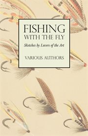 Fishing with the fly - sketches by lovers of art cover image