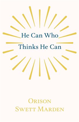 Cover image for He Can Who Thinks He Can