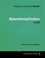 Wolfgang amadeus mozart - abendempfindung - k.523. A Score for Voice and Piano cover image